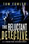 [C.T. Ferguson 01] • The Reluctant Detective · A C.T. Ferguson Private Investigator Mystery (The C.T. Ferguson Mystery Novels Book 1)